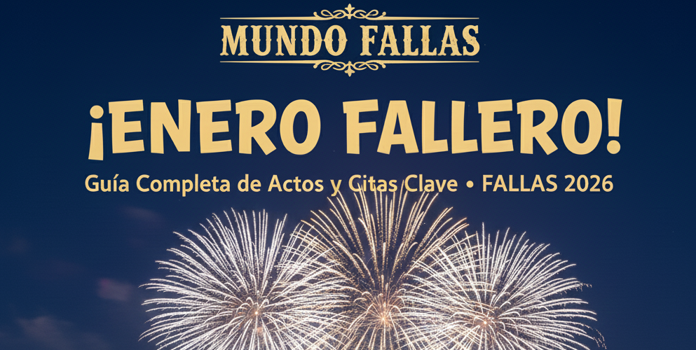 ¡Calendario Enero Fallas! Guía completa de actos y citas clave para este mes